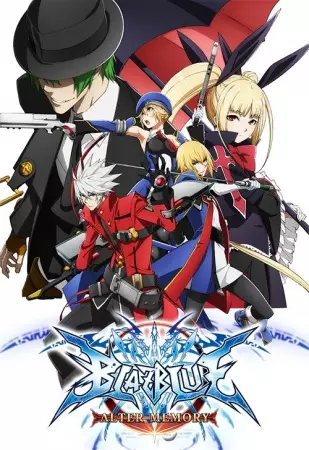 Poster Anime: BlazBlue: Alter Memory