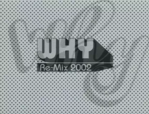 Gambar Anime: Why Re-Mix 2002