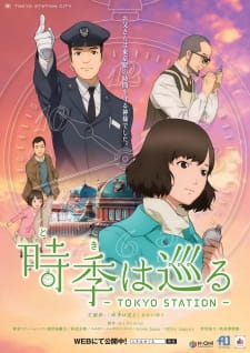 Poster Anime Toki wa Meguru: Tokyo Station