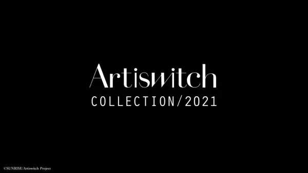 Gambar Anime: Artiswitch Collection/2021