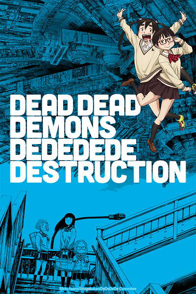 Anime Poster: Dead Dead Demons Dededede Destruction (ONA)
