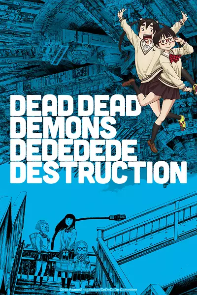 Poster Anime: Dead Dead Demons Dededede Destruction (ONA)