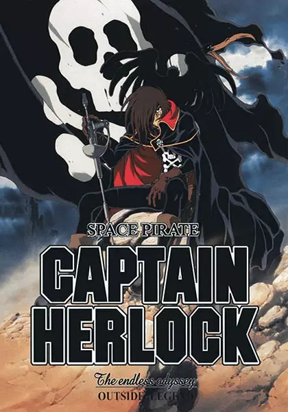 Poster Anime: Space Pirate Captain Herlock: Outside Legend - The Endless Odyssey