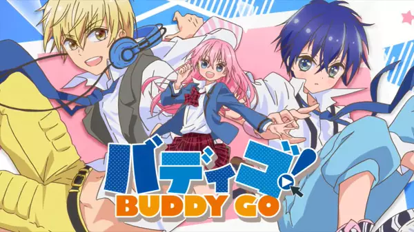 Poster Anime: Buddy Go!