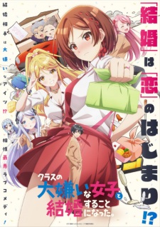 Poster Anime Class no Daikirai na Joshi to Kekkon suru Koto ni Natta.