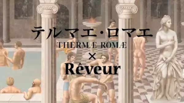 Gambar Anime: Thermae Romae x Rêveur Collaboration