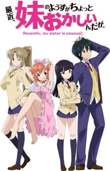 Poster Anime Saikin, Imouto no Yousu ga Chotto Okashiinda ga.