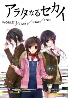 Gambar Anime Arata naru Sekai: World's/Start/Load/End