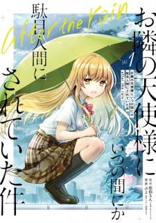 Sampul Manga Otonari no Tenshi-sama ni Itsunomanika Dame Ningen ni Sareteita Ken: After the Rain