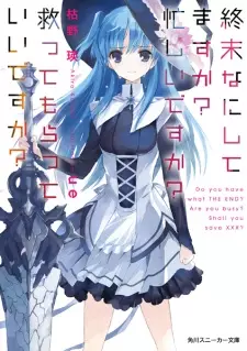 Gambar Manga Shuumatsu Nani Shitemasu ka? Isogashii desu ka? Sukutte Moratte Ii desu ka?