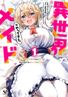 Sampul Manga Isekai Maid ga Yattekita: Ihoujin Datta Koro no Maid ga Gendai no Wagaya de Ecchi na Maid-san ni